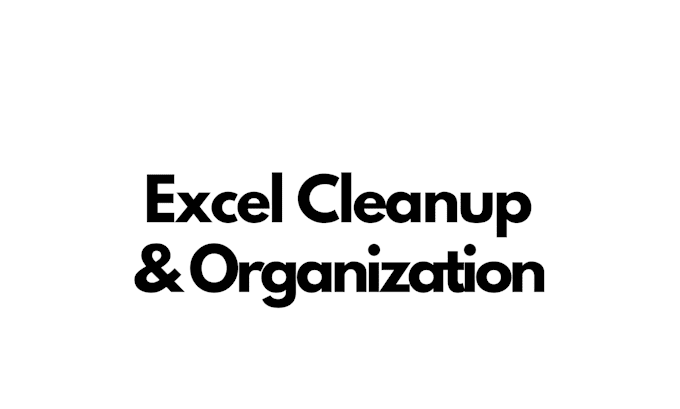 clean up and organize your excel spreadsheet