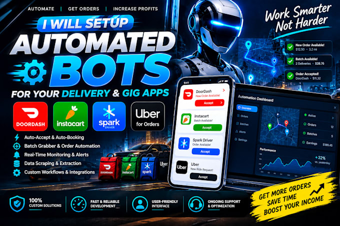 setup automated doordash bot, instacart bot, spark driver bot uber for orders