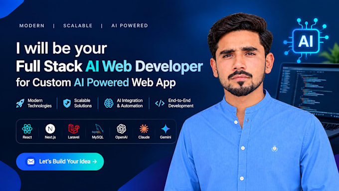 be your full stack ai web developer for custom ai powered web app