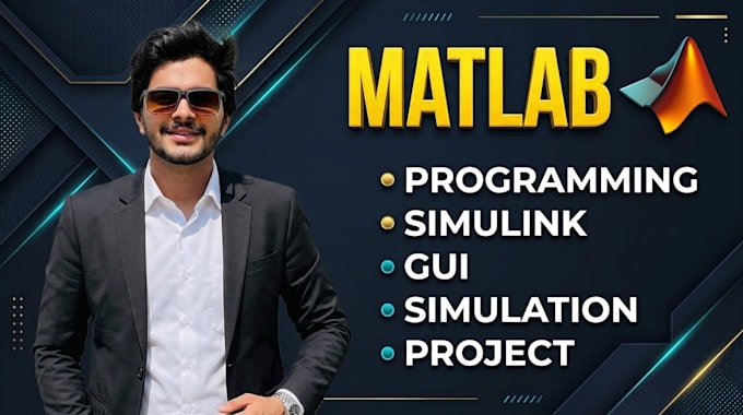 your matlab programming, simulink, control system and gui projects