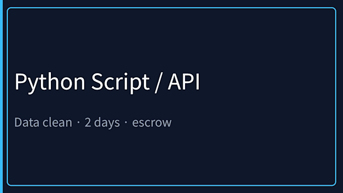 write a python, typescript, go, or rust script for apis or data cleaning