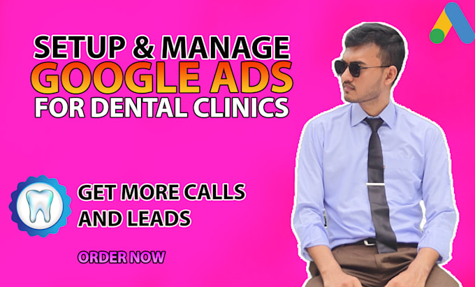 set up google ads for dentists and dental clinics
