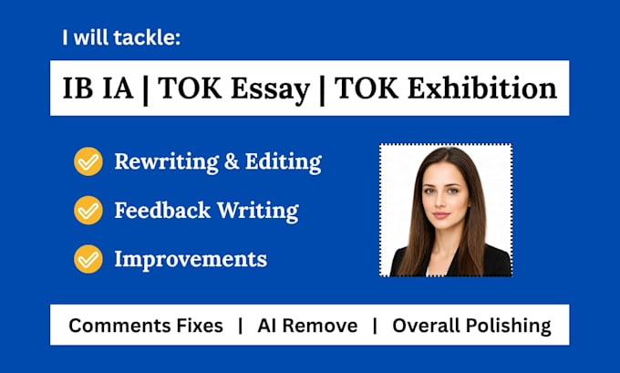 offer ib ia, tok, and exhibition editing and feedback