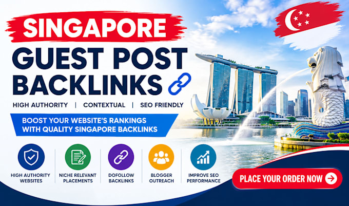 build high authority singapore guest post backlinks for SEO