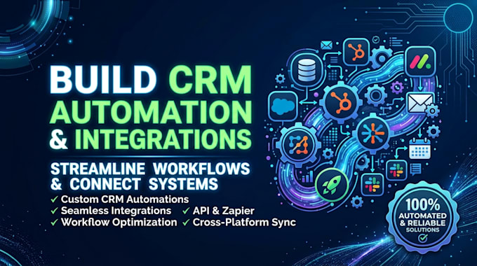 build CRM automation, workflow automation and integrations