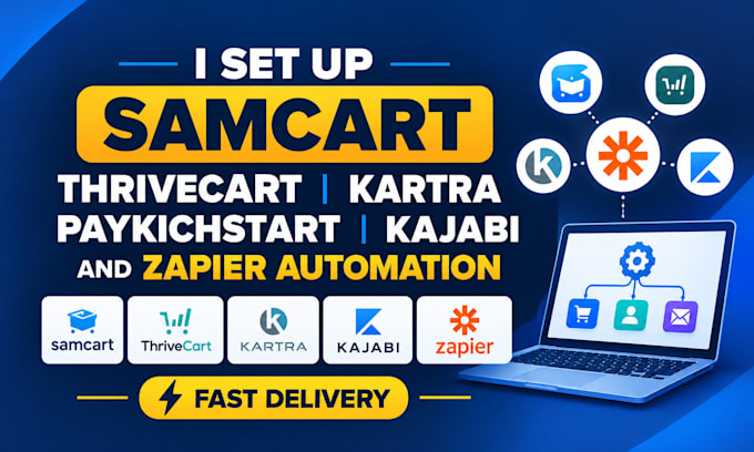 setup samcart thrivecart paykichstart kajabi an zapier automation