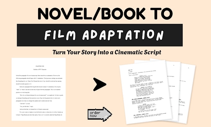adapt your novel into a professional screenplay for film or feature film script