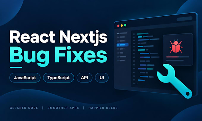 fix bugs in your react nextjs or javascript web application