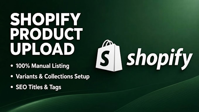 do manually upload shopify products and setup collections
