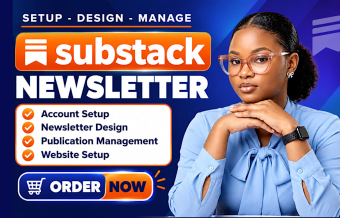 set up substack account design substack newsletter manage substack publication