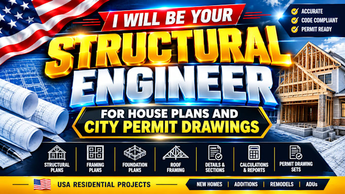be your structural engineer for house plans and city permit drawings