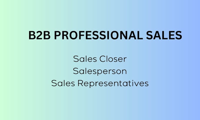 be salesperson b2b sales closer sales representative