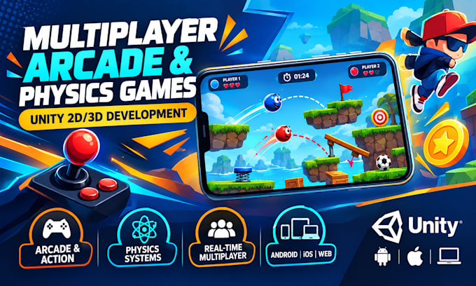 develop multiplayer arcade game, 2d 3d physics game, and unity action games
