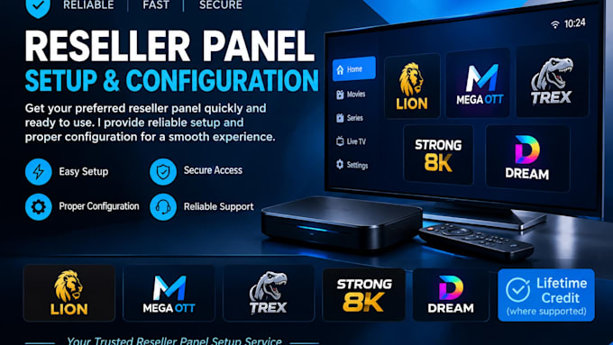 create reliable reseller panel, lion, mega ott, trex, strong 8k, lifetime credit