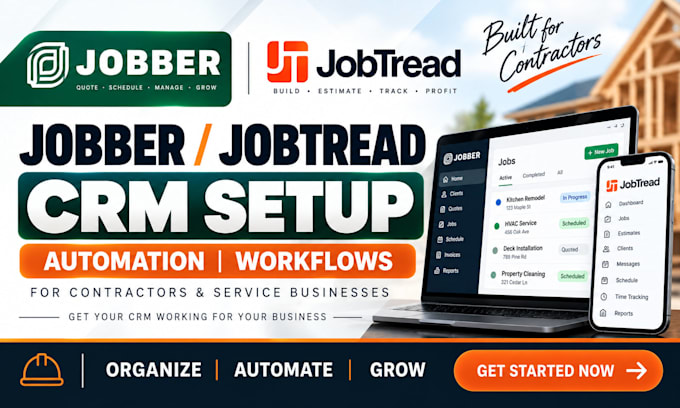 be your jobber expert, setup jobtread CRM workflows automation for contractors