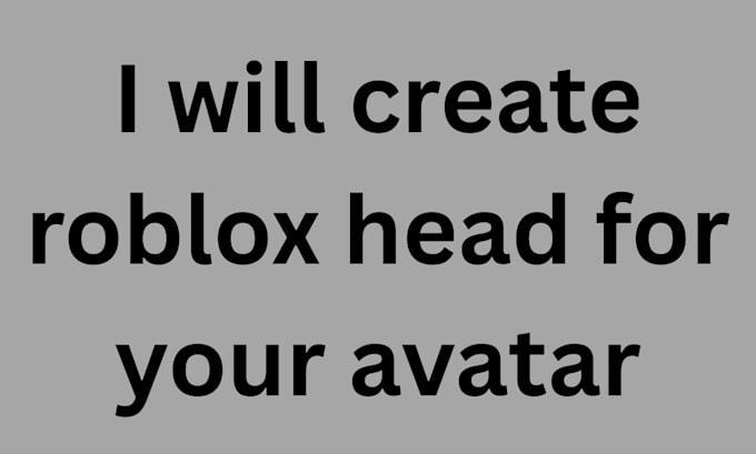 create roblox head for your avatar