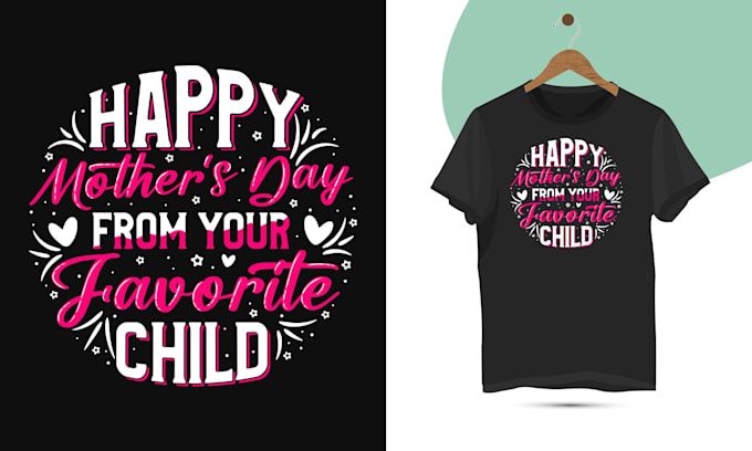 do custom typography tshirt design for mothers day