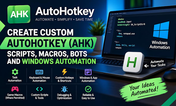 create custom autohotkey ahk scripts, macros, bots and windows automation