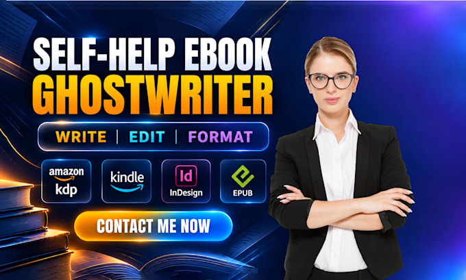 ghostwrite self help ebooks, do amazon publishing, book editing, and formatting