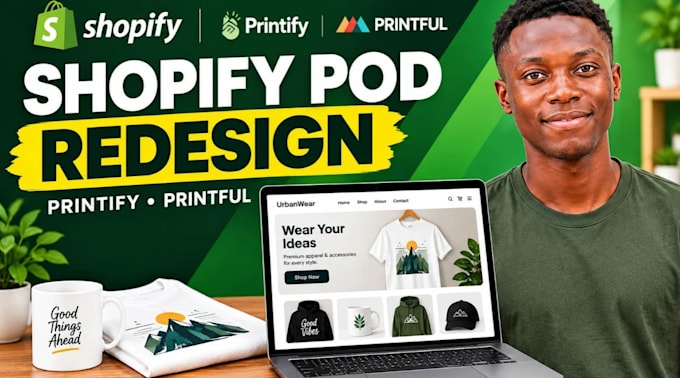 shopify pod store redesign with printify printful
