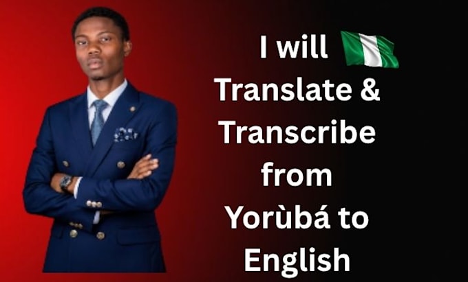 teach, translate and transcribe yoruba language accurately