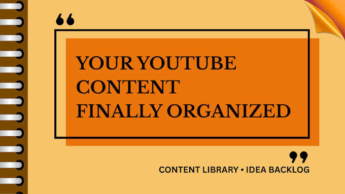 organize your youtube content and video idea backlog