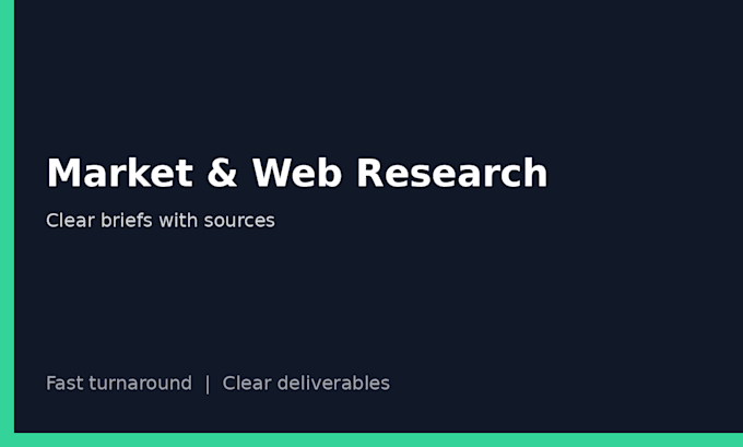 do market research, web research, and a clear brief