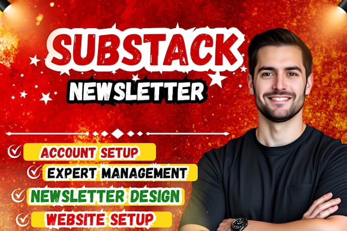 setup substack account, design beehiiv newsletter and manage substack posts