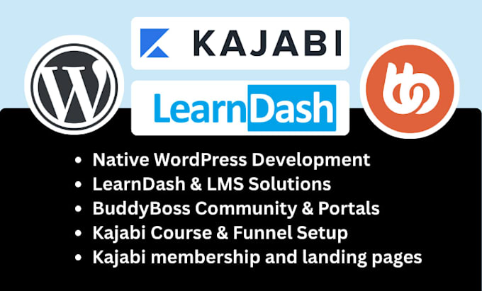 build a wordpress, learndash, buddyboss, lms, and kajabi website