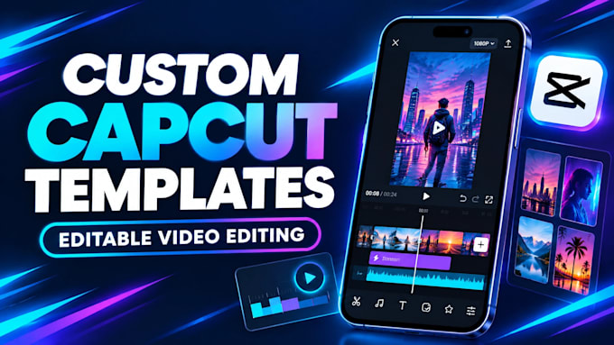 do editable custom capcut templates capcut video editing, vlogs, songs