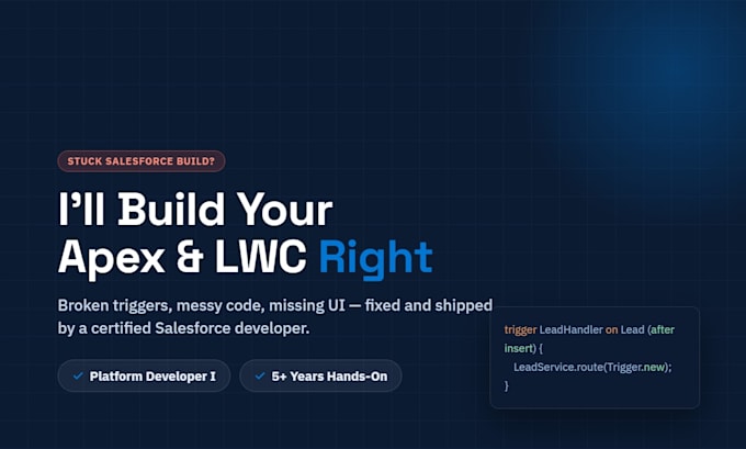 be your salesforce developer for apex triggers, lwc and bug fixes