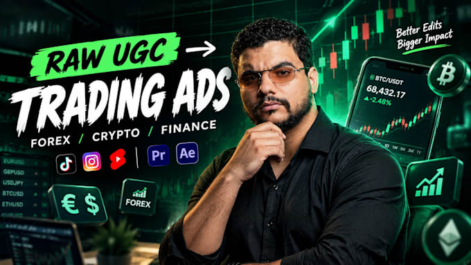 edit trading forex and crypto ugc video ads