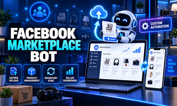 custom facebook marketplace bot,auto posting bot,auto listing bot,uploading bot
