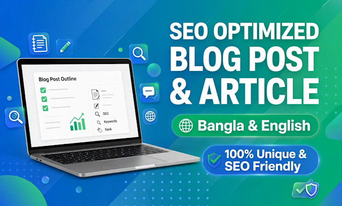 write SEO optimized article and blog post in english and bangla