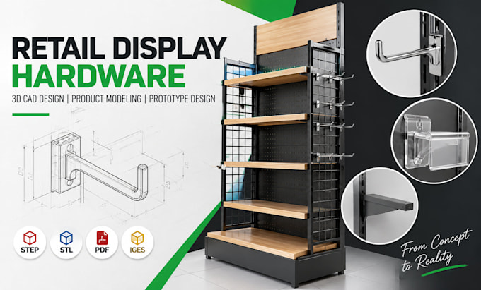 retail display hardware, 3d cad design, product modeling and prototype design