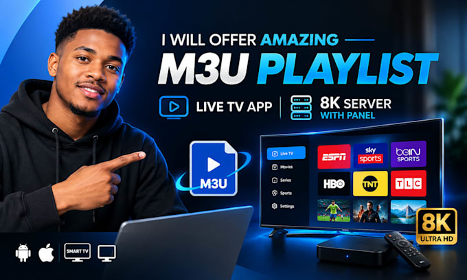 offer best restream, m3u playlist, live TV app, 8k server with panel