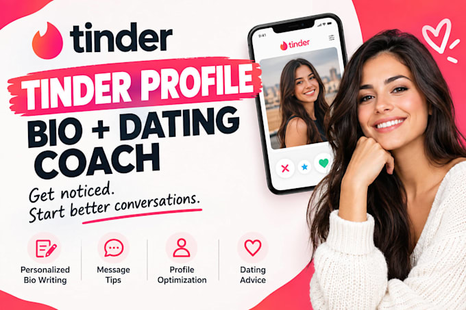 improve and write tinder profile bio as dating advisor expert
