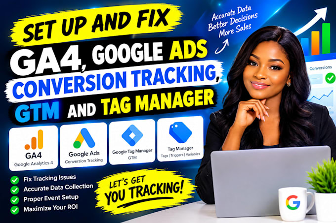set up and fix ga4, google ads conversion tracking