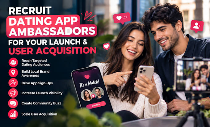 recruit dating app ambassadors for your launch and user acquisition