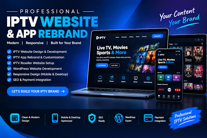 design an iptv website, rebrand iptv app and wordpress site