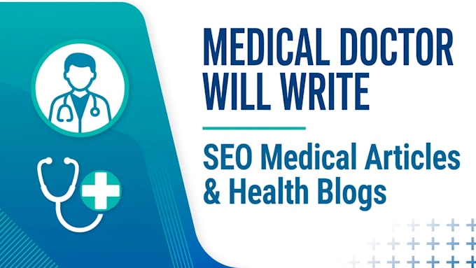 write medical articles and health blogs