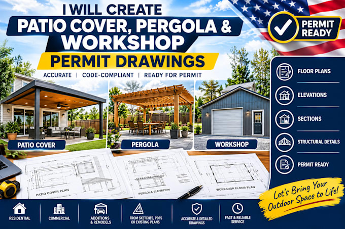 create patio cover, pergola and workshop permit drawings