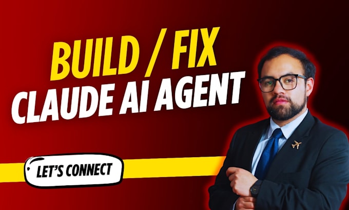 build, fix and optimize claude ai agents