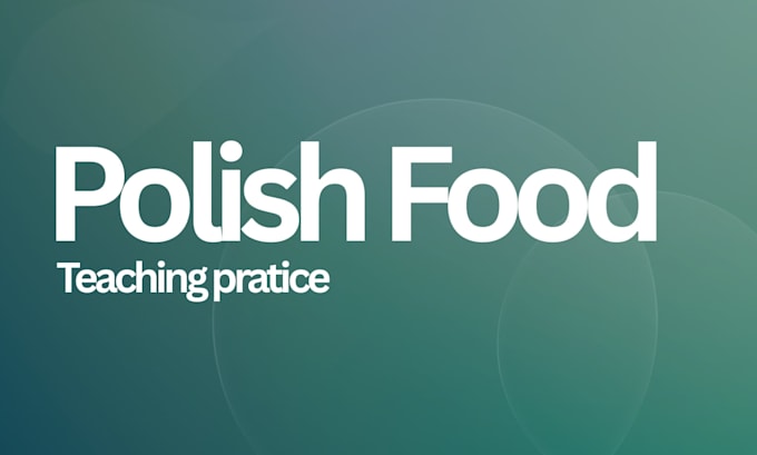 teach you how to cook polish food