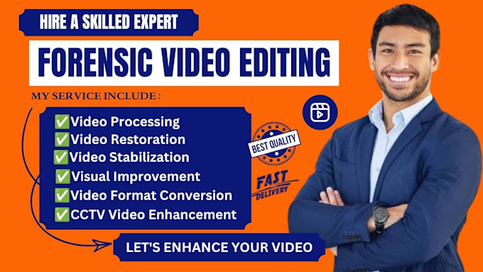 professionally enhance and edit forensic video