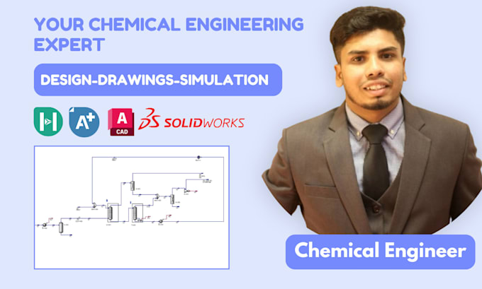 be your chemical engineering expert for design, drawing and simulation