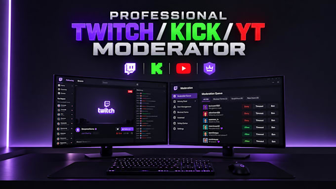 be your professional twitch kick yt moderator