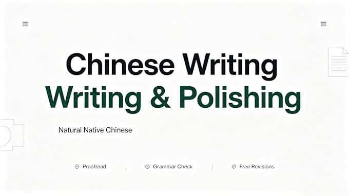 write and polish your chinese articles and copywriting