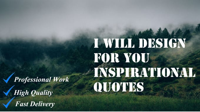 Design 10 inspirational quotes high quality by Taha007reus | Fiverr