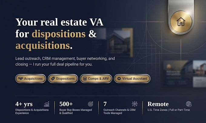 be your real estate VA, disposition or acquisition manager